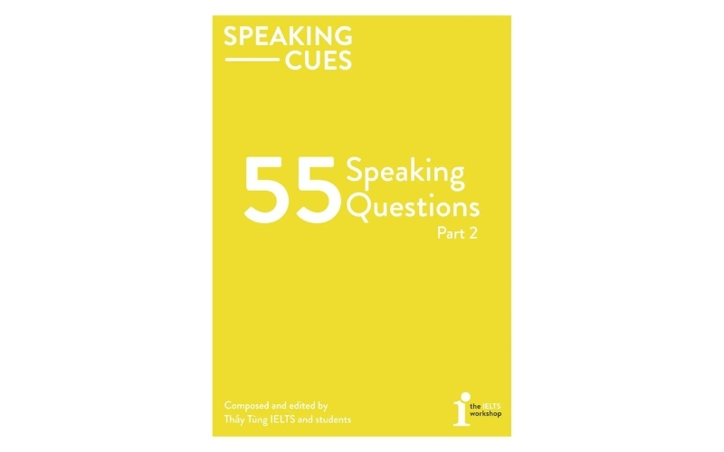 55 cues Speaking Part 2