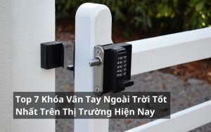 khóa vân tay ngoài trời