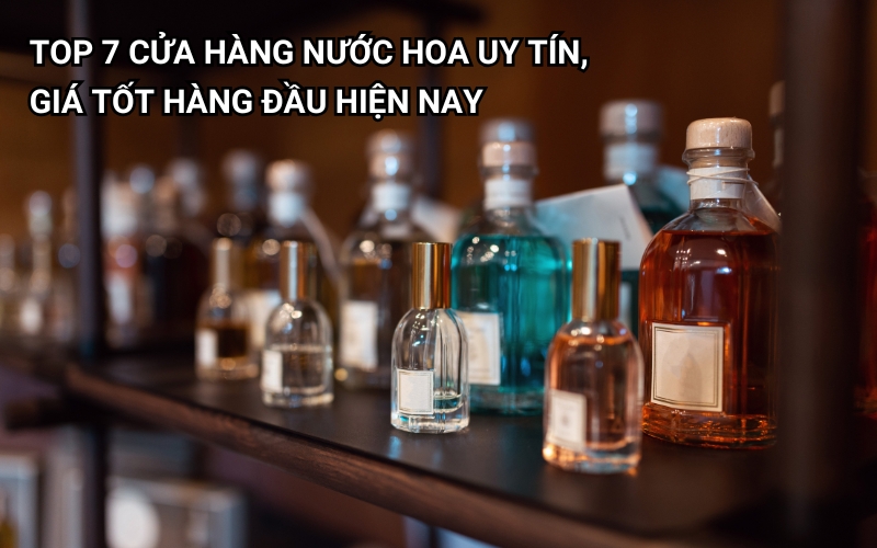 cửa hàng nước hoa uy tín