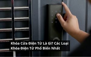 khóa cửa điện tử là gì