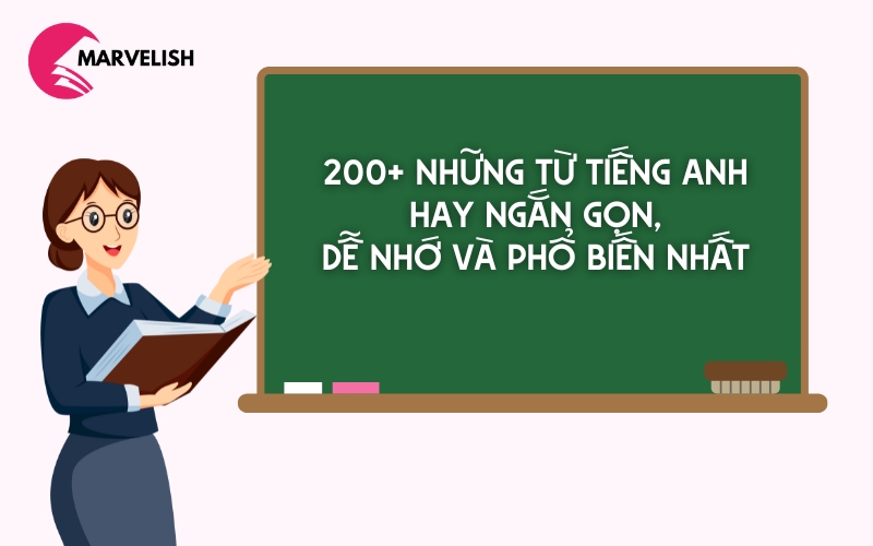 những từ tiếng Anh hay ngắn gọn