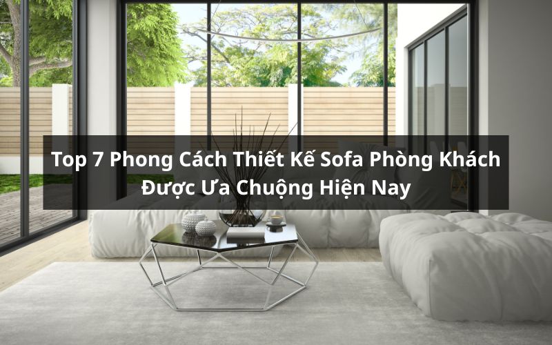 phong cách thiết kế sofa phòng khách