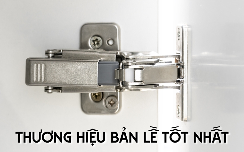 thương hiệu bản lề tốt nhất