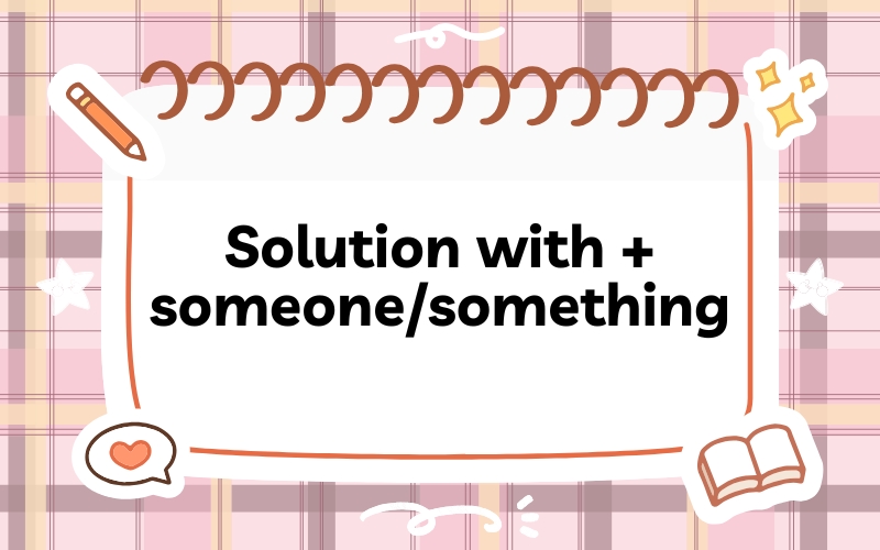 Solution with