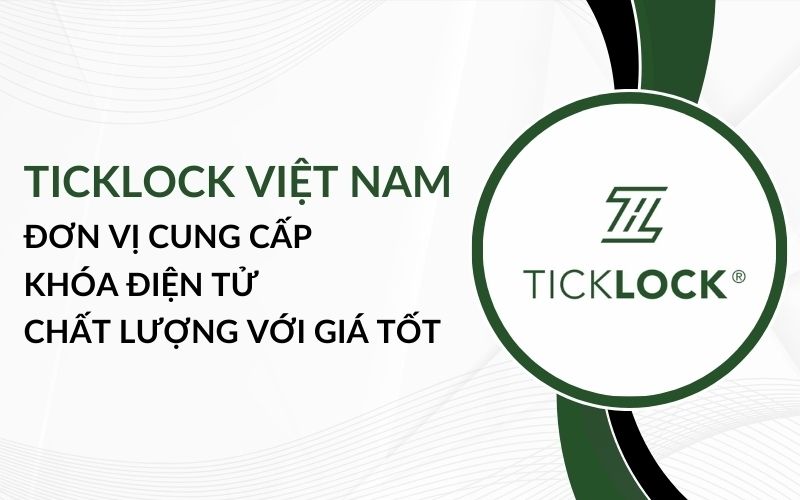 thương hiệu khóa ticklock