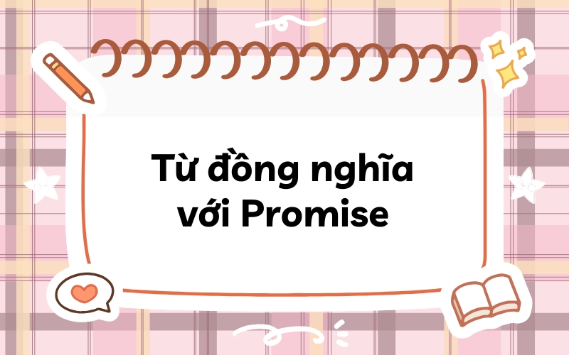 Từ đồng nghĩa với Promise
