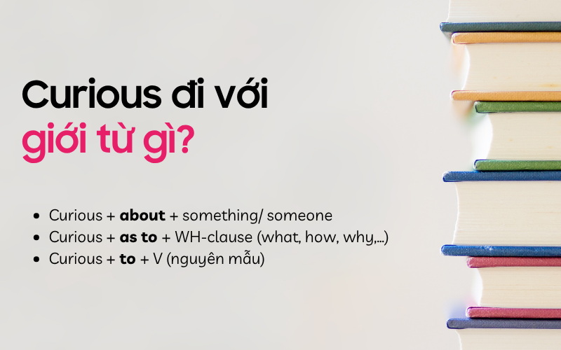 Curious đi với giới từ gì