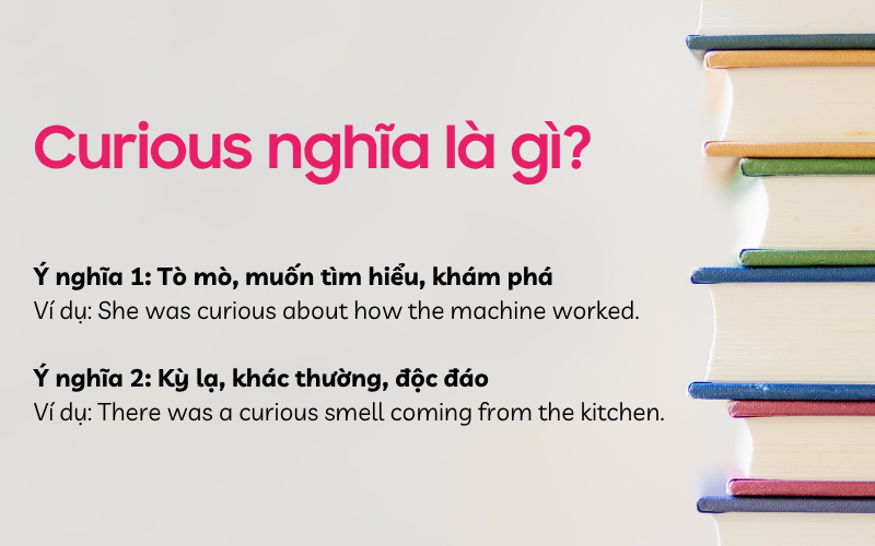 Curious nghĩa là gì