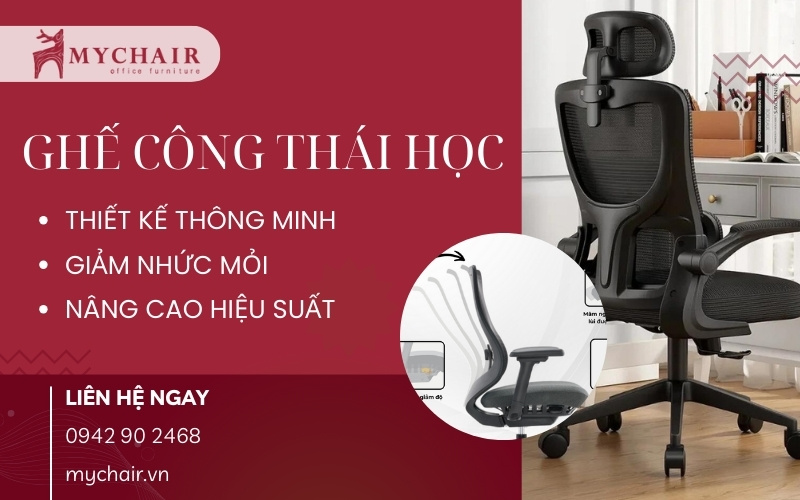 Mua ghế công thái học giá tốt, bảo hành chính hãng tại MyChair